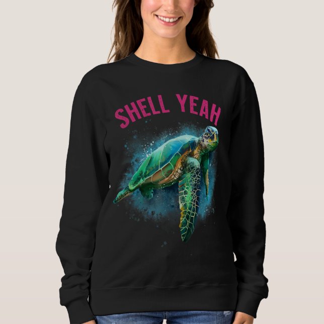 Shell Yeah Vacation Beach Sea Turtle Sweatshirt (Front)