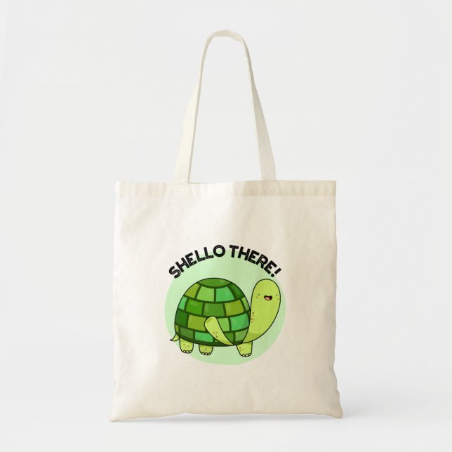 Shello There Cute Tortoise Pun Tote Bag (Front)