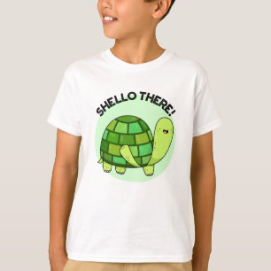 Shello There Funny Tortoise Pun T-Shirt