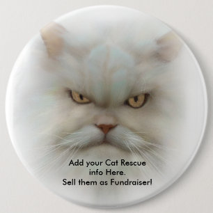 SHELTER FUNDRAISER COLOSSAL 6 inch Cat Button Pin