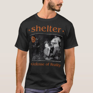 Shelter In Defence Of Reality T-Shirt