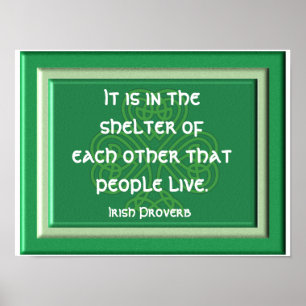 Shelter of each other - Irish Proverb Print
