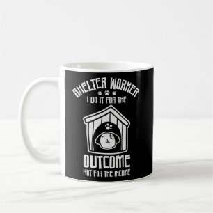 Shelter Worker I Do It Animal Rights Coffee Mug