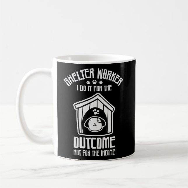 Shelter Worker I Do It Animal Rights  Coffee Mug (Left)