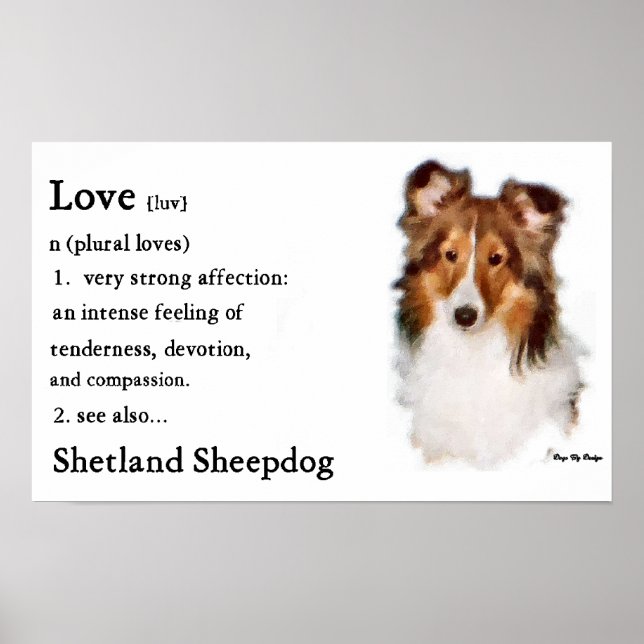 Sheltie Art Love Is Poster (Front)