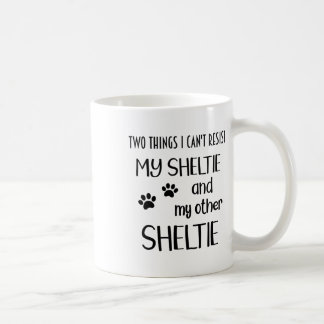 Sheltie Can't Resist Shelties Sheltie Mum Sheltie  Coffee Mug