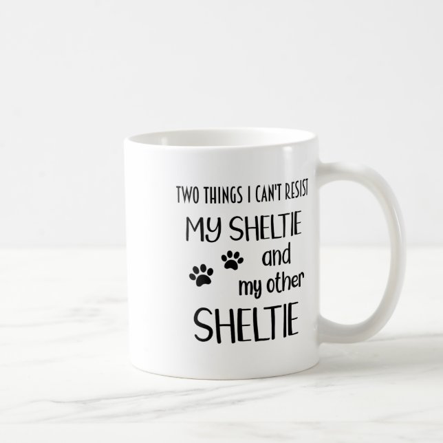 Sheltie Can't Resist Shelties Sheltie Mum Sheltie  Coffee Mug (Right)