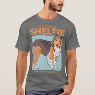 Sheltie Dog Dog Owner Shetland Sheepdog Sheltie P T-Shirt