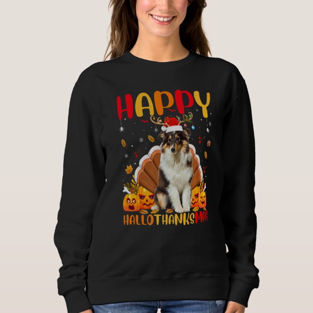 Sheltie Dog  Happy Sheltie Hellothanksmas Sweatshirt (Front)