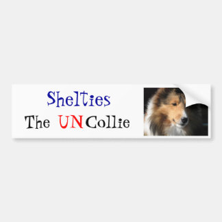 Shelties The UN Collie bumper sticker
