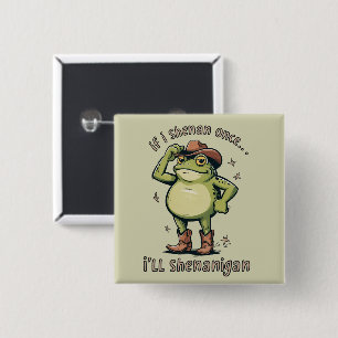 Shenanigan Funny Mental Health Frog  15 Cm Square Badge