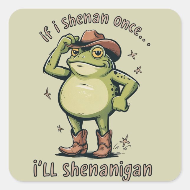 Shenanigan Funny Mental Health Frog  Square Sticker (Front)