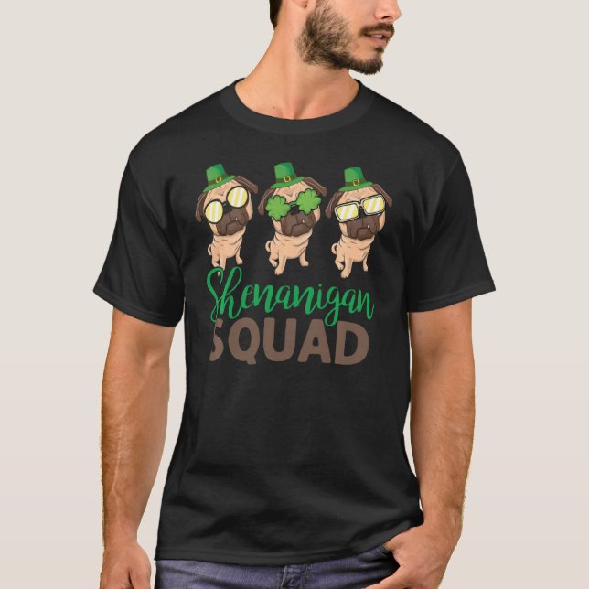 Shenanigan Squad Pug Leprechaun Hat Funny St Patri T-Shirt (Front)