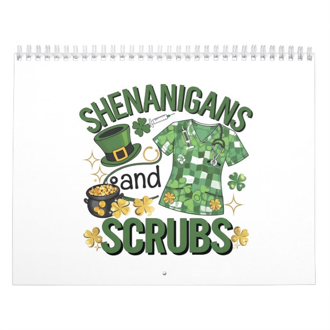 Shenanigans and Scrubs Funny Nursing St Patrick's  Calendar (Cover)