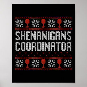 Shenanigans Coordinator Christmas Ugly Sweater Poster