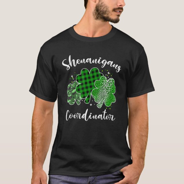 Shenanigans Coordinator Funny St Patrick Shenaniga T-Shirt (Front)