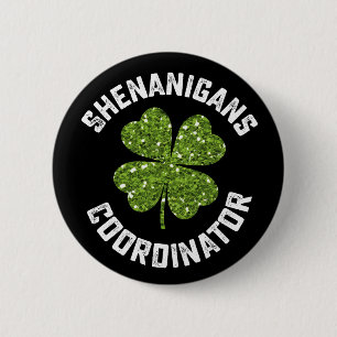 Shenanigans Coordinator Funny St Patrick's Day 6 Cm Round Badge