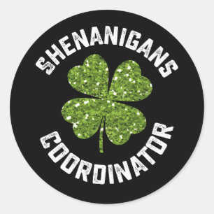 Shenanigans Coordinator Funny St Patrick's Day Classic Round Sticker