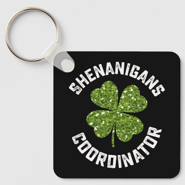Shenanigans Coordinator Funny St Patrick's Day Key Ring (Front)