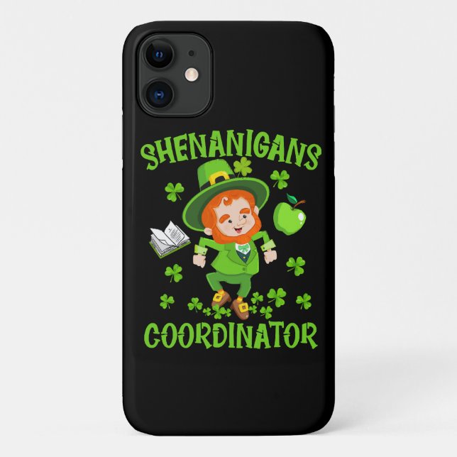 Shenanigans Coordinator Funny Teacher St Patrick's Case-Mate iPhone Case (Back)