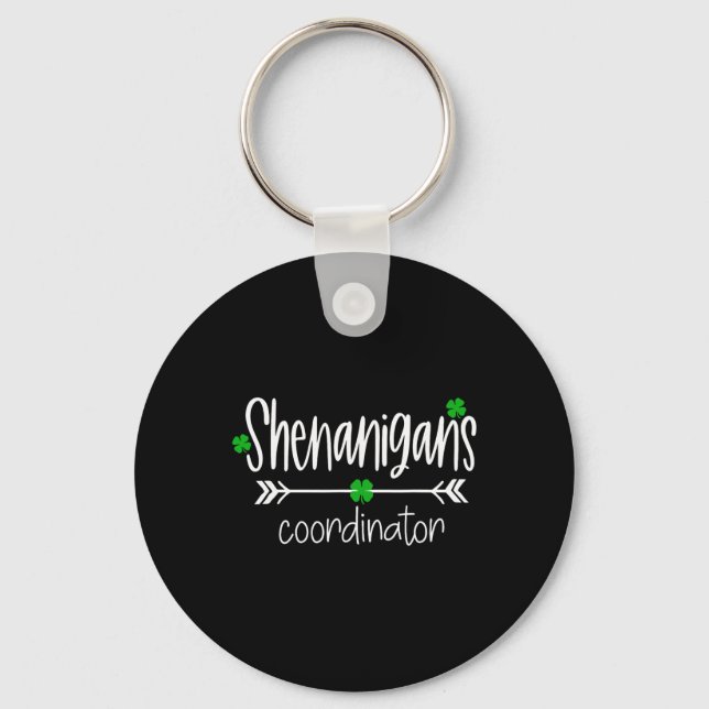Shenanigans Coordinator Funny Teacher St Patrick's Key Ring (Front)