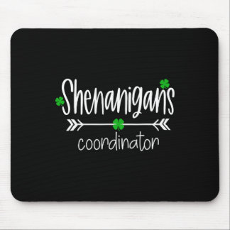 Shenanigans Coordinator Funny Teacher St Patrick's Mouse Mat