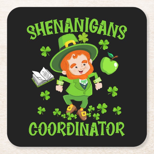 Shenanigans Coordinator Funny Teacher St Patrick's Square Paper Coaster (Front)