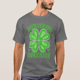 Shenanigans Coordinator Funny Teacher St Patrick's T-Shirt