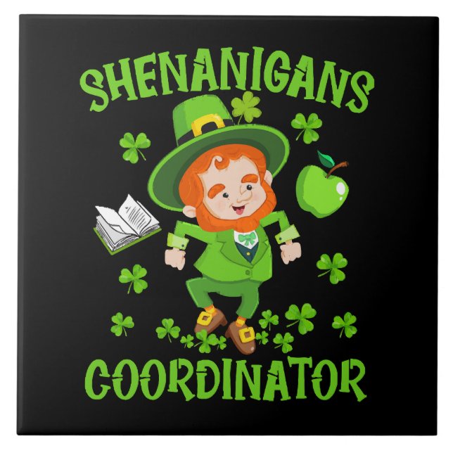Shenanigans Coordinator Funny Teacher St Patrick's Tile (Front)