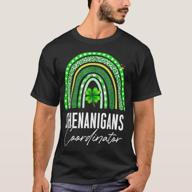 Shenanigans Coordinator Gift Funny Teacher St Patr T-Shirt (Front)