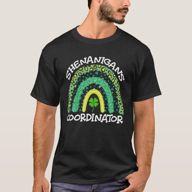 Shenanigans Coordinator Leopard Rainbow St Patrick T-Shirt (Front)