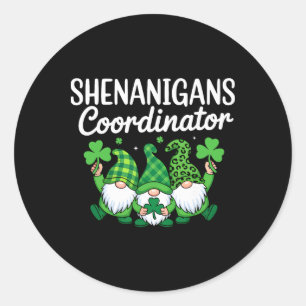 Shenanigans Coordinator Lucky Shamrock Gnome St Pa Classic Round Sticker