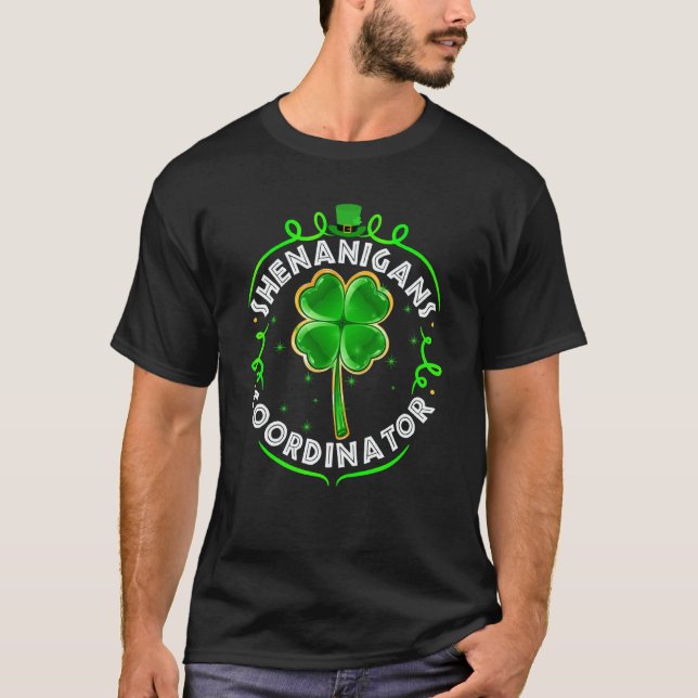 Shenanigans Coordinator Matching Teacher St Patric T-Shirt (Front)