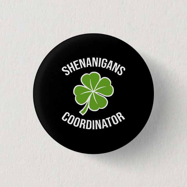 Shenanigans Coordinator St Patrick's Day 3 Cm Round Badge (Front)