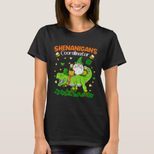 Shenanigans Coordinator St Patrick's Day Dinosaur  T-Shirt