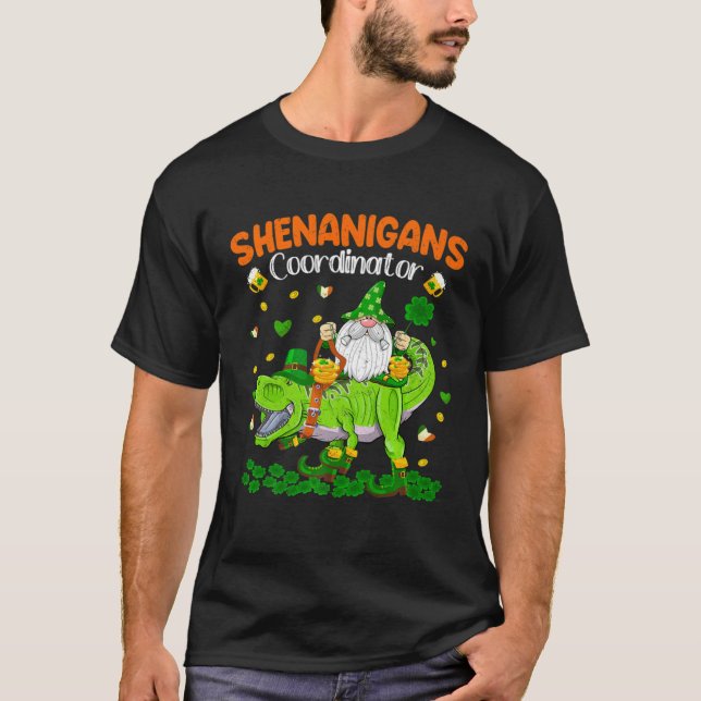 Shenanigans Coordinator St Patrick's Day Dinosaur  T-Shirt (Front)