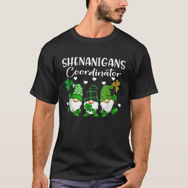 Shenanigans Coordinator St Patricks Day Gnomes Gre T-Shirt (Front)