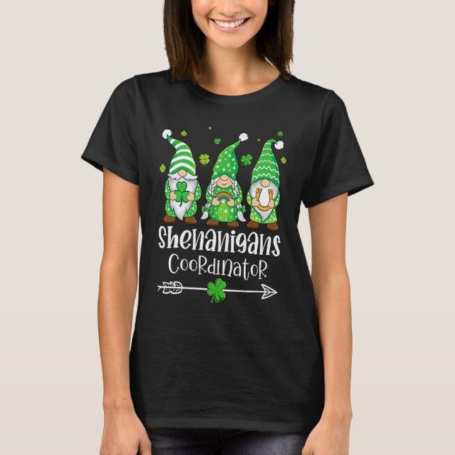 Shenanigans Coordinator St Patricks Day Gnomes Gre T-Shirt (Front)