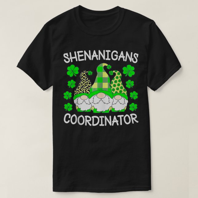 Shenanigans Coordinator St Patricks Day Green Gnom T-Shirt (Design Front)