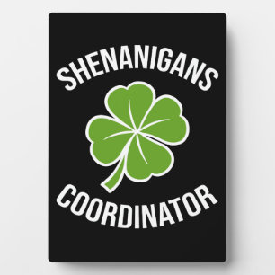 Shenanigans Coordinator St Patrick's Day Plaque