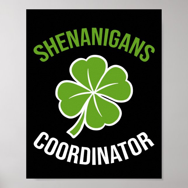 Shenanigans Coordinator St Patrick's Day Poster (Front)