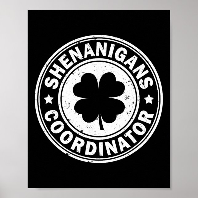 Shenanigans Coordinator St Patricks Day Shamrock F Poster (Front)