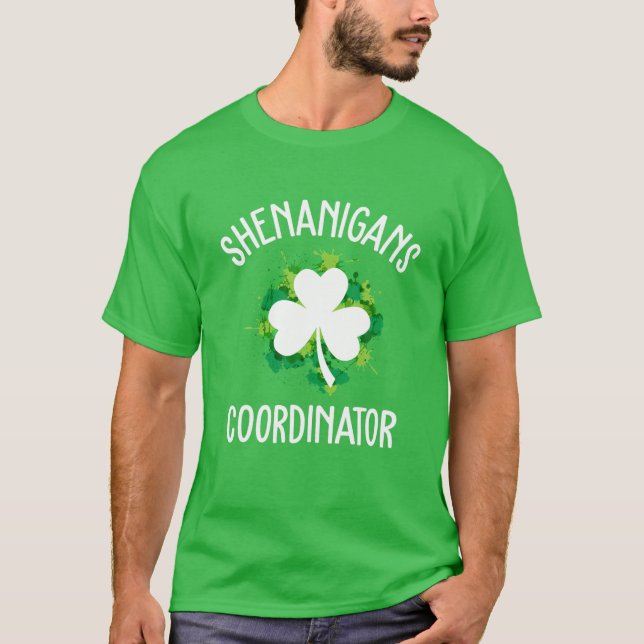 Shenanigans Coordinator St Patrick's Day T-Shirt (Front)
