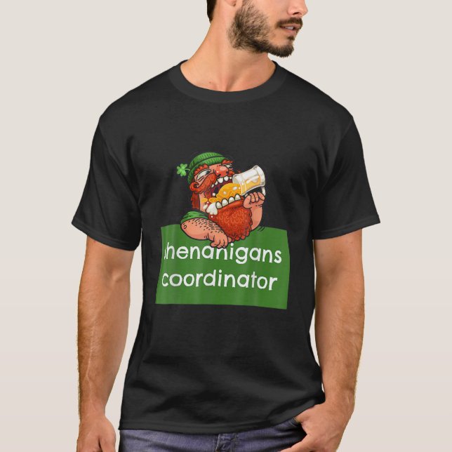 Shenanigans Coordinator St Patricks Day Teacher Me T-Shirt (Front)