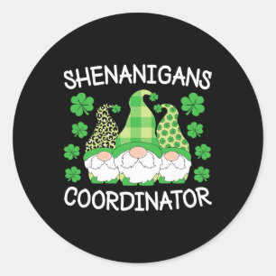 Shenanigans Coordinator St. Patricks Day Teacher W Classic Round Sticker