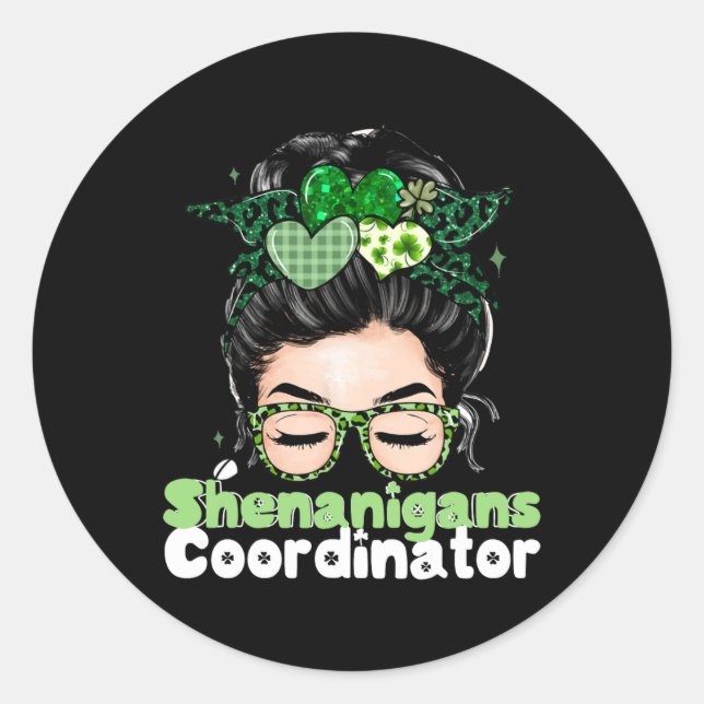 Shenanigans Coordinator St Patricks Day Women 1  Classic Round Sticker (Front)