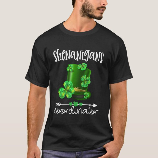 Shenanigans Coordinator Teacher St Patrick'S Day T-Shirt (Front)