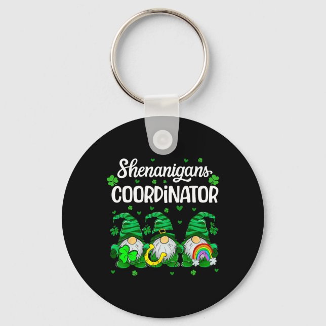Shenanigans Coordinator Teachers St. Patricks Day  Key Ring (Front)
