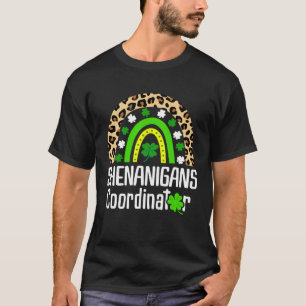 Shenanigans Coordinator Teachers St. Patricks Day  T-Shirt