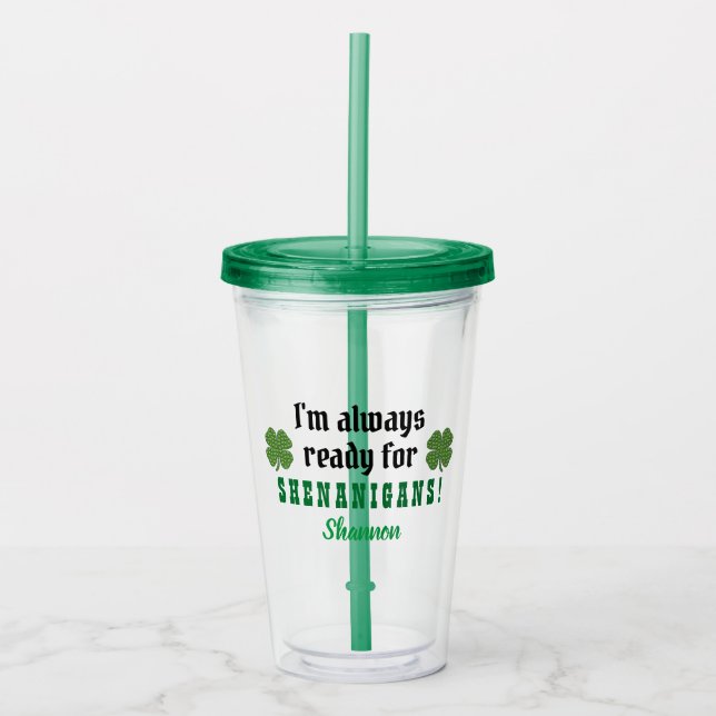 Shenanigans Funny Cute St. Patrick's Day Acrylic Tumbler (Front)